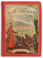 Gárdonyi Géza: Egri csillagok. Biczó András színes képeivel és rajzaival díszített kiadás. Bp.,én.,D...