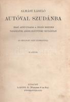 Almásy László: 
Autóval Szudánba. Első autó-utazás a Nílus mentén. Vadászatok Angol-Egyiptomi Szudá...