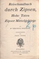 Posewitz, [Tivadar] Theodor: 
Reisehandbuch durch Zipsen, Hohe Tátra und Zipser Mittelgebirge. Gepf...