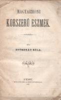 Sztrókay Béla: 
Magyarhoni korszerü eszmék.
Pest, 1861. Müller Emil könyvnyomdája. 101 + [1] p. Eg...