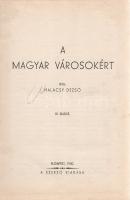 Halácsy Dezső: 
A magyar városokért.
Budapest, 1940. Szerző (Keresztény Nemzeti Nyomdavállalat Rt....