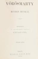 Vörösmarty [Mihály] minden munkái I-II. köt. Rendezte és a jegyzeteket kísérte: Gyulai Pál. Pest,196...