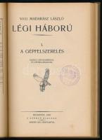 Vitéz Madarász László: Légi háború I. kötet. 1-5. füzet. Bp., 1926-1927, Szerző. Kiadói félvászon kö...