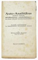 Milotai Gáthy Barnáné Völgyi Alice: Auto-Analitikus (önként elemző) módszeres vezérkönyv az elemi iskolák számtantanításához. Tanítók, tanítójelöltek és képzőintézeti növendékek részére. Bp., é.n. (cca 1900-1910), szerzői kiadás (Budafoki Könyvnyomda), 148+(4) p. Kiadói papírkötés, a borító és néhány lap kissé foltos, felvágatlan példány.