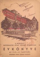 1941 A Miskolci Református Lévay József Gimnázium évkönyve az 1940-41. tanévről. Miskolc, Ludvig István-ny., 116 p. Kiadói papírkötés, sérült, foltos borítóval.