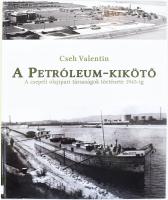 Cseh Valentin: A pteróleum-kikötő. A csepeli olajipari társaságok története 1945-ig. Zalaegerszeg, 2014, Magyar Olaj- és Gázipari Múzeum. Volt könyvtári példány. Kiadói kartonált kötés, jó állapotban.