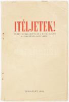 Itéljetek! Néhány kiragadott lap a magyar-zsidó életközösség könyvéből. Szerk.: dr. Vida Márton. Bp., 1939, szerzői kiadás, 62+(2) p. Fekete-fehér képekkel illusztrált. Kiadói papírkötés, kissé viseltes borítóval.