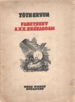 Tóth Ervin: 
Fametszet a XX. században. Némedy Gyula előszavával. (Számozott, kétszeresen dedikált....