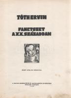 Tóth Ervin: 
Fametszet a XX. században. Némedy Gyula előszavával. (Számozott, kétszeresen dedikált....