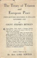 Bethlen, [István] Stephen: 
The Treaty of Trianon and European Peace. Four Lectures delivered in Lo...