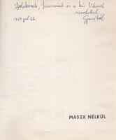 Rózsahegyi György: 
Maszk nélkül. Rózsahegyi György színészkarikatúrái. (Dedikált.)
(Budapest, 196...