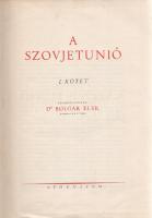 A Szovjetunió. Szerkesztette: Bolgár Elek. I. kötet. [Unicus, nem jelent meg több kötet.]
Budapest,...