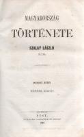 Szalay László: 
Magyarország története Szalay László által. II-V. kötet. [Négy kötetben.]
Pest, 18...