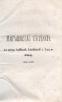 Szalay László: 
Magyarország története Szalay László által. II-V. kötet. [Négy kötetben.]
Pest, 18...