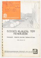 1988 Szeged, Klauzál tér rendezése, tervező: Fekete Zoltán, Tarnai István, Délmagyarországi Tervező Vállalat. Fűzve, 12 p.