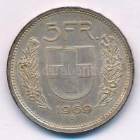 Svájc 1969B 5Fr Ag T:XF 
Switzerland 1969. 5 Francs Ag C:XF 
Krause KM#40