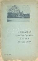 A Budapest Székesfővárosi Muzeum katalógusa. Bp., 1907, Franklin-ny., 136 p. Kiadói papírkötés, sérült gerinccel és borítóval, a lapokon szöveget nem érintő sérülésekkel.