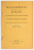 Magyarország múzeumi kincsei. Szerk.: Szilárd Vilmos. Les Trésors des Musées Hongrois. Die Museumschätze Ungarns. Kiváló múzeumi szakférfiak közreműködésével szerk.: Szilárd Vilmos. Bp.,én.,"A Műgyűjtő". Magyar és német nyelven. Kiadói papírkötés.