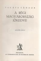 Takáts Sándor: 
A régi Magyarország jókedve.
Budapest, [1929]. Athenaeum Irodalmi és Nyomdai Rt. 2...