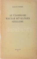 Rácz Endre: Az újabbkori magyar művelődés szelleme. Bp., 1946., Athenaeum-ny., 51 p.Kiadói papírkötés