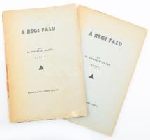 Dr. Trócsányi Zoltán: A régi falu. I. és III. füzet. (Különlenyomat az ,,Uj Barázda&quot; 1933. évfolyamából). Bp., 1933, szerzői kiadás, 47+(1) p.; (3) p.+ 108-169 p.+ (3) p. Kiadói tűzött papírkötés, kissé fakó, sérült borítóval, az I. füzet a gerincnél ragasztott.