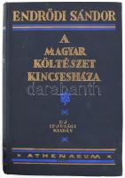 Endrődi Sándor: A magyar költészet kincsesháza. (Új ifjúsági kiadás). Átdolgozta és kibővítette: ifj. Bókay János. Bp., [1927], Athenaeum, 350+(2) p. Kiadói aranyozott, festett egészvászon-kötés, helyenként kissé foltos lapokkal, az elülső szennylap koszos, egyébként jó állapotban, egy lapon ceruzás bejegyzéssel.