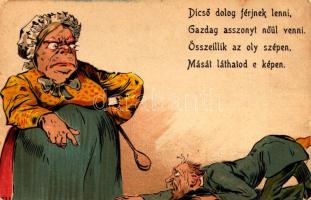 1900 Dicső dolog férjnek lenni, gazdag asszonyt nőül venni. Összeillik az oly szépen, mását láthatod e képen / marriage humour, angry wife, litho (fa)