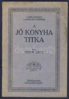 1932 Fodor Lívia: A jó konyha titka című kis szakácskönyve jó állapotban Nagyváradi kiadással