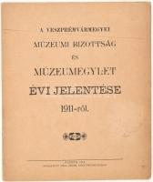 Veszprémvármegyei Múzeumi Bizottság és Múzeumegylet évi jelentése 1911-ről. Veszprém, 1912, Pósa Endre-ny., 59 p. Kiadói papírkötés.