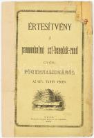 Értesítvény a Pannonhalmi Szt-Benedek-rend Győri főgimnáziumáról az 1878/79 tanév végén. Győr, 1879., Gross Gusztáv, 1 t.+239 p. Kiadói papírkötés, javított gerinccel, sérült, részben pótolt borítóval, foltos borítóval és címképpel. Ritka!