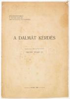 Havass Rezső: A dalmát kérdés. Különlenyomat a Fiumei Hírlap 1906. augusztus 28. számából. Fiume, 1906, (Hőnig E.-ny.), 7 p. Kiadói papírkötés, foltos, javított, felvágatlan.