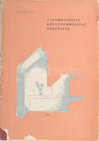 Kuntár Lajos: A szombathelyi könyvnyomdászat története. Szombathely, 1937, Pável Ágoston Néprajzi Munkaközösség, 85+1 p. Kiadói félvászon-kötés, sérült kiadói papír védőborítóban.