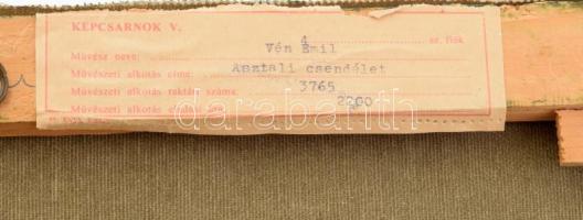 Vén jelzéssel: Csendélet. Olaj, vászon. Hátoldalán címkével. 44x40 cm