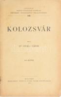 Finály Gábor: Kolozsvár. &quot;Uránia&quot; Népszerű Tudományos Felolvasások 100. Bp., 1910., Hornyánszky Viktor, 20+4 p. Kiadói papírkötés, borítóhiánnyal, az első és az utolsó lap levált. Ritka!