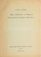 Gazdag László: Régi vízfolyások és elhagyott folyómedrek Orosháza környékén. Különlenyomat az orosházi Szántó Kovács Múzeum évkönyvéből. Orosháza, 1960, Szántó Kovács Múzeum, 257-306 p.+2 (térképek) t. Kiadói papírkötés.