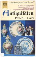 Renate Dolz: Antiquitaten Porzellan. München, 1971, Wilhelm, gyűrött papírkötés, német nyelven. Szakmai kiadvány a porcelánok megjelenéséről és jelzéseikről.