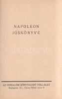 Orákulum. Napoleon jóskönyve.
Budapest, [1932]. Irodalom Könyvkiadó Vállalat (Merkantil-nyomda). 48...