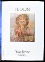 Olasz Ferenc: Te Deum. Olasz Ferenc fotográfus. 2011, Pierrot. Kiadói kartonált kötés, papír védőbor...