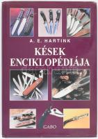 A. E. Hartink: Kések enciklopédiája. Ford.: Sándor Balázs. 2001, Gabo, kartonált papírkötés papír védőborítóval.