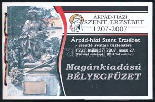 2007 Árpád-házi Szent Erzsébet magánkiadású emlékfüzet, benne 7 db emlékív + 1995-es Szent Erzsébetek négyestömb