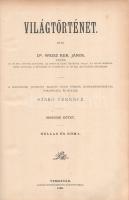 Weisz Keresztély János [Weiss, Johann Baptist]: 
Világtörténet. 2. kötet: Hellas és Róma. A harmadi...