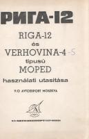 Riga-4 típusú Moped alkatrész-katalógusa.
Budapest, 1971. ,,Csepel" Jármű és Műszaki Kereskede...
