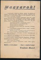 1944 ,,Magyarok! Veszélyeztetett városok és községek lakosai! [...] Halál a vörösökre! - Harc a győzelemig!, II. világháborús röplap, lapszéli szakadással, 22,5x15,5 cm