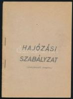 cca 1970 Hajózási szabályzat. (Kishajóvezetői vizsgához). Kiadja a KPM Hajózási Főosztály Hajózási- és Kikötői Felügyelete. Bp., Mahart-ny., 1 sztl. lev.+ 63 p. Kiadói tűzött papírkötés, tollas bejegyzésekkel. Megjelent 2000 példányban.