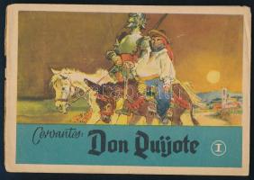 1957 Cervantes: Don Quijote (képregény), I. rész, rajzolta: Zórád Ernő. Tűzött papírkötés, kissé sérült, a címlap és az utolsó lap különvált.