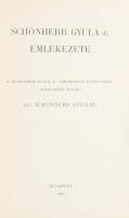 Schönherr Gyula dr. emlékezete. A ,,Schönherr Gyula dr. emléktábla" leleplezése alkalmából kiad...