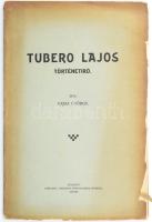 Varga György: Tubero Lajos történetíró. Bp., 1909., Löblovitz Zsimgond, 64+1 p. Kiadói papírkötés, sérült borítóval, felvágatlan lapokkal.   Tubero Lajos (1459-1527) szent Benedekrendi apát és történetíró.