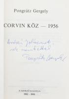 Pongrátz Gergely: Corvin köz - 1956. Bp., 1992, szerzői kiadás. Kiadói papírkötés. A szerző, Pongrát...