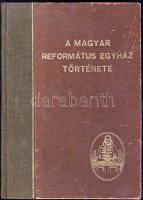 1949 A magyar református egyház története Révész Imre előszavával a Kossuth Könyvkiadótól, Budapest, jó állapotban