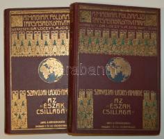 1899-1900 Szavójai Lajos Amádé: Az "észak csillaga" I-II. kötete a Magyar Földrajzi Társaságkönyvtára sorozatból a Wodianer F. és Fiai kiadótól